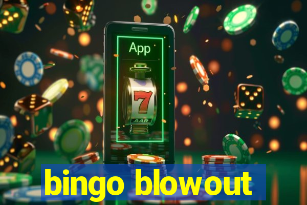 bingo blowout