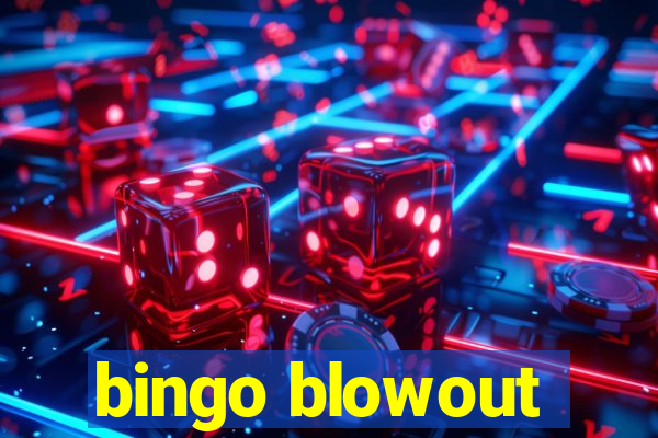 bingo blowout