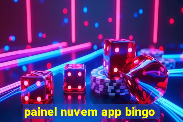 painel nuvem app bingo