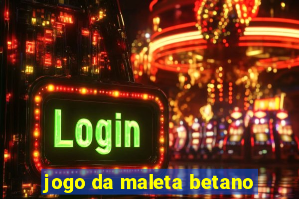 jogo da maleta betano