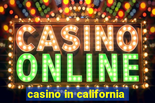 casino in california