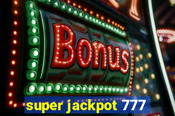 super jackpot 777