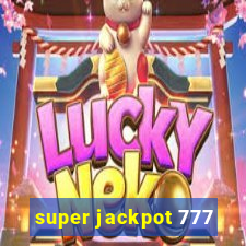 super jackpot 777