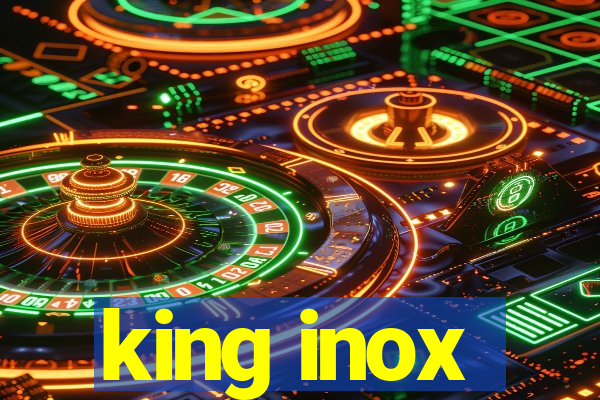 king inox