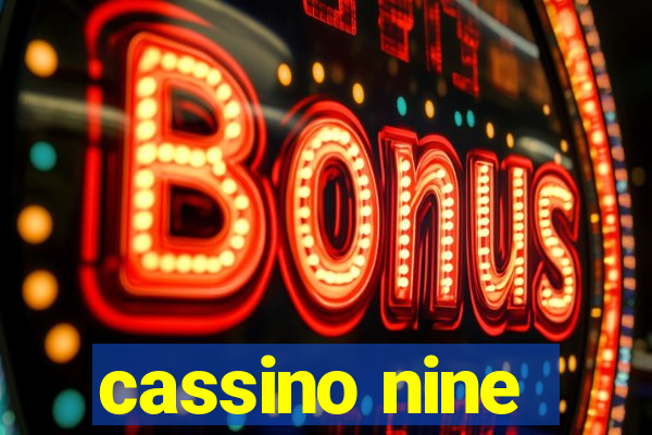 cassino nine