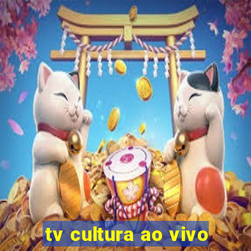 tv cultura ao vivo