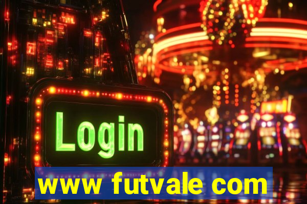 www futvale com