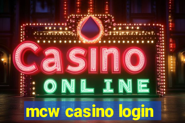 mcw casino login