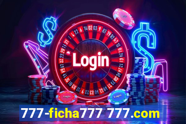 777-ficha777 777.com