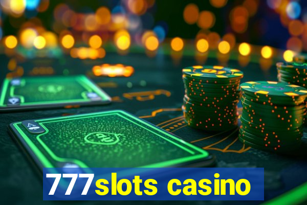 777slots casino