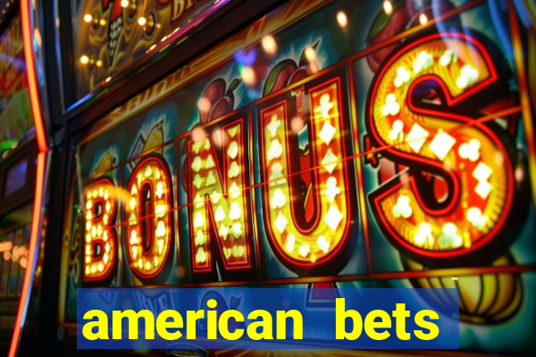 american bets apostas online