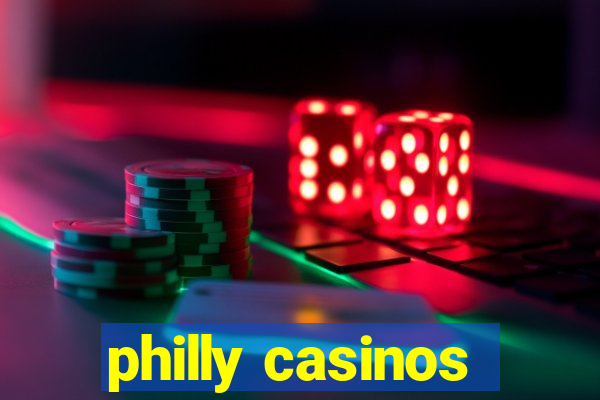 philly casinos