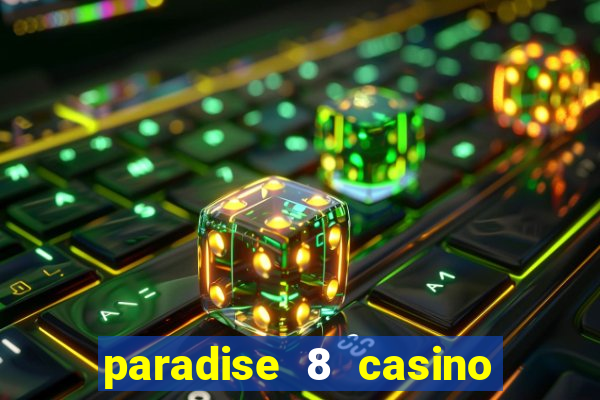 paradise 8 casino bonus codes