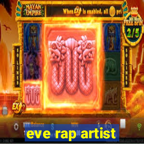 eve rap artist