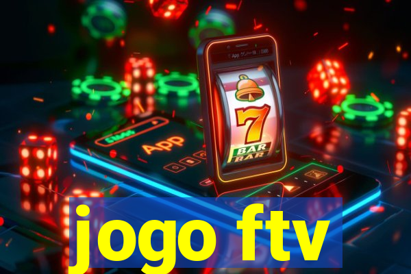 jogo ftv