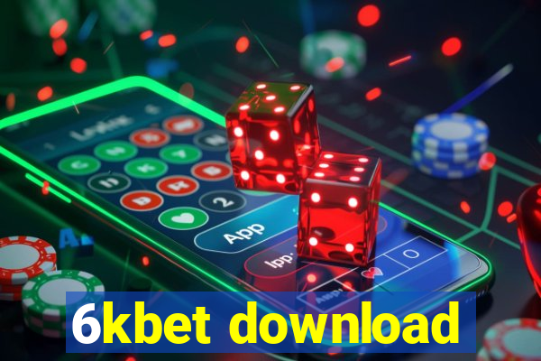 6kbet download