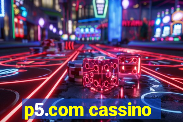 p5.com cassino