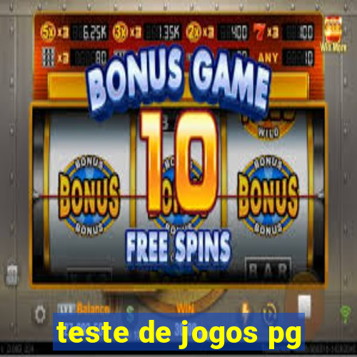 teste de jogos pg