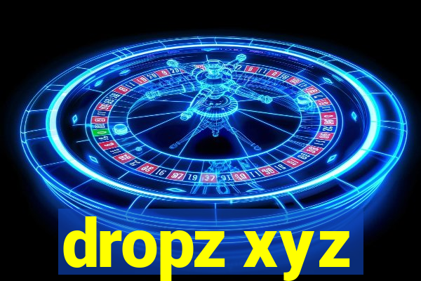 dropz xyz