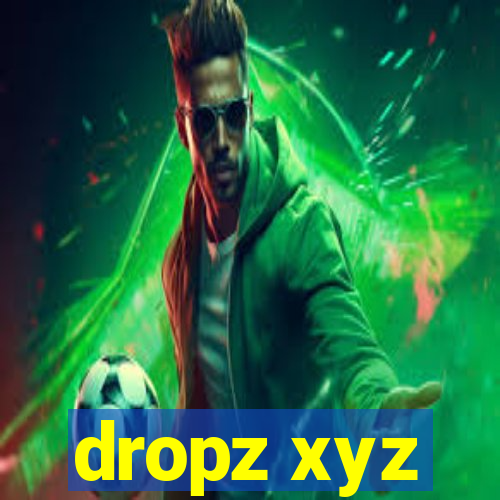 dropz xyz