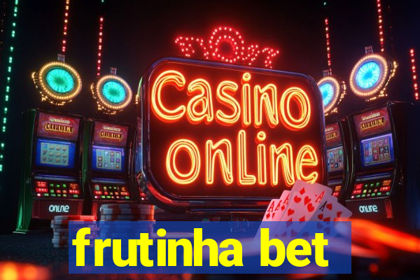 frutinha bet