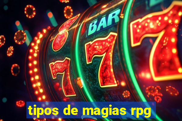 tipos de magias rpg