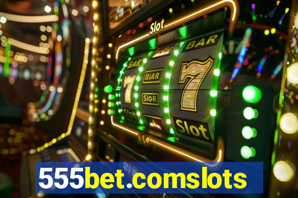 555bet.comslots