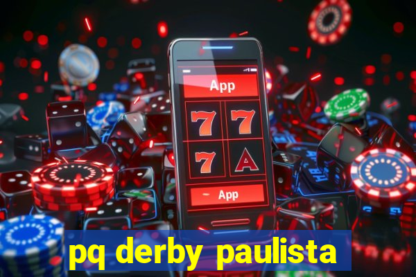 pq derby paulista