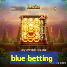 blue betting