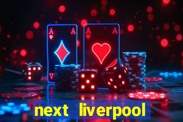 next liverpool manager odds