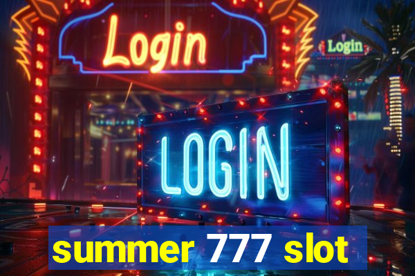 summer 777 slot