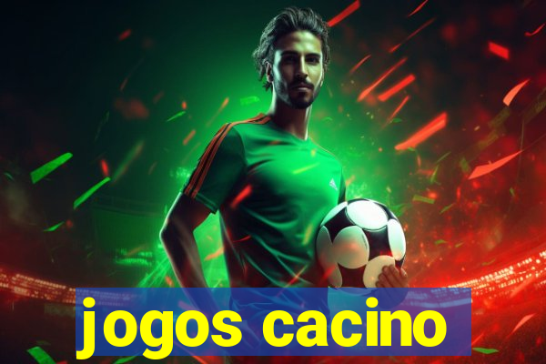 jogos cacino