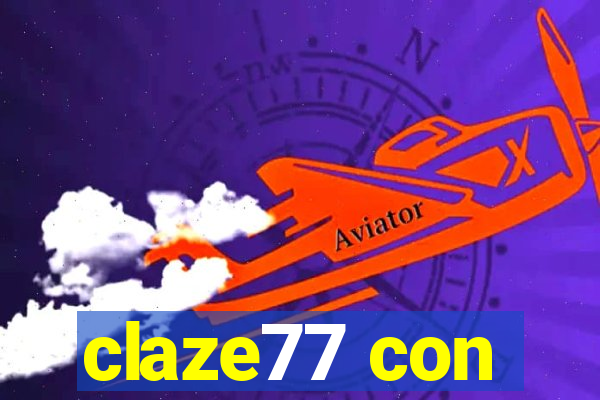 claze77 con