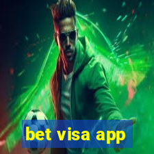 bet visa app