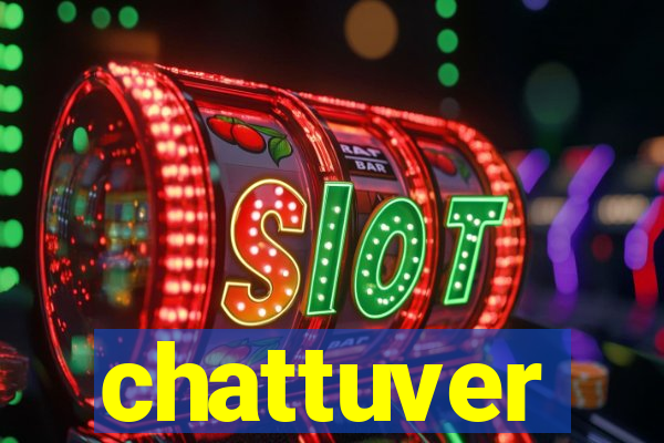 chattuver