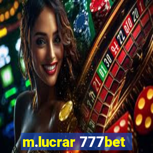 m.lucrar 777bet