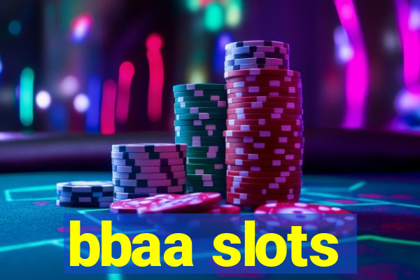 bbaa slots