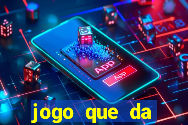 jogo que da dinheiro online