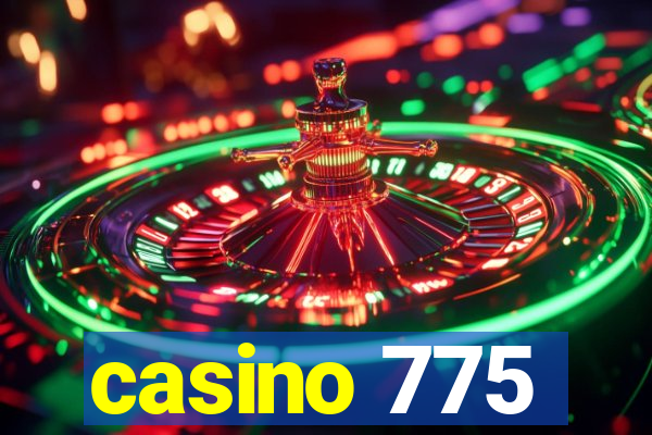 casino 775