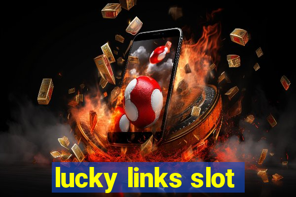 lucky links slot