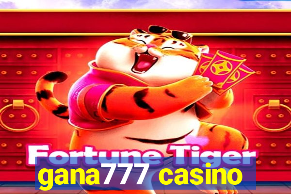 gana777 casino