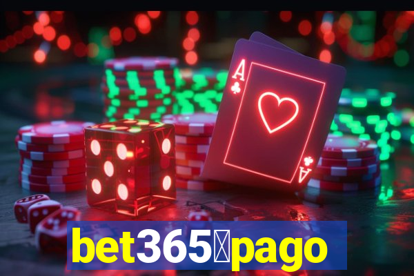 bet365茅pago