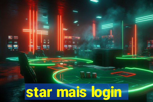 star mais login