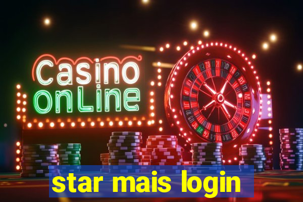 star mais login