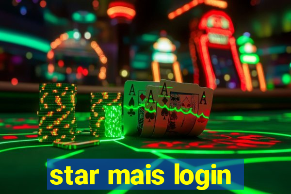 star mais login