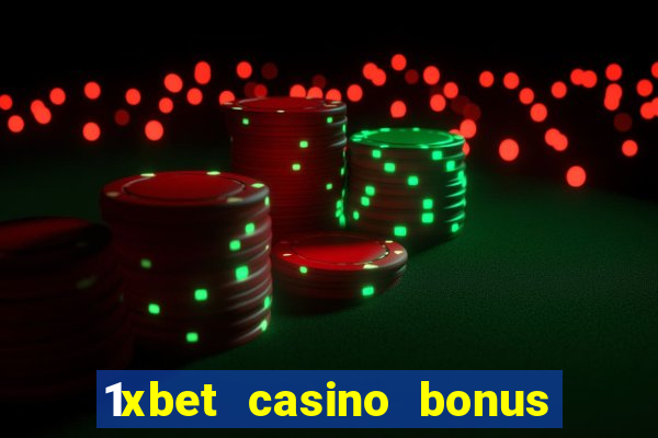 1xbet casino bonus ohne einzahlung