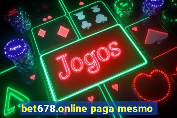 bet678.online paga mesmo