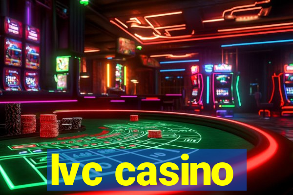 lvc casino