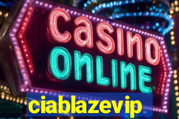 ciablazevip