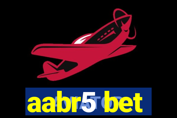 aabr5 bet